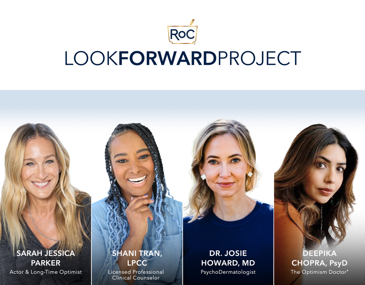 RoC Skincare Look Forward Project. #LookForwardProject. Learn more about the scientifically proven power of optimism